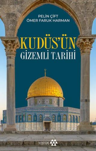 Kudüs’ün Gizemli Tarihi | Kitap Ambarı