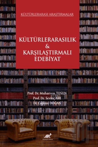 Kültürlerarası Araştırmalar Kültürlerarasılık & Karşılaştırmalı Edebiy