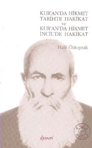 Kur’an’da Hikmet Tarihte Hakikat ve Kur’an’da Hikmet İncil’de Hakikat 