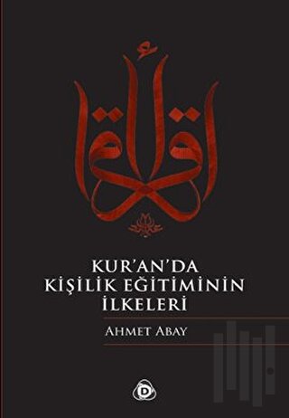 Kur’an’da Kişilik Eğitiminin İlkeleri | Kitap Ambarı