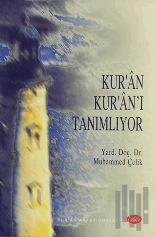 Kur’an Kur’an’ı Tanımlıyor | Kitap Ambarı