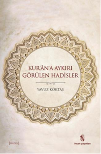 Kur'an'a Aykırı Görülen Hadisler | Kitap Ambarı