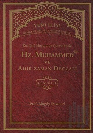 Kur'ani Meseleler Çevresinde Hz. Muhammed ve Ahir Zaman Deccali 3. Cil