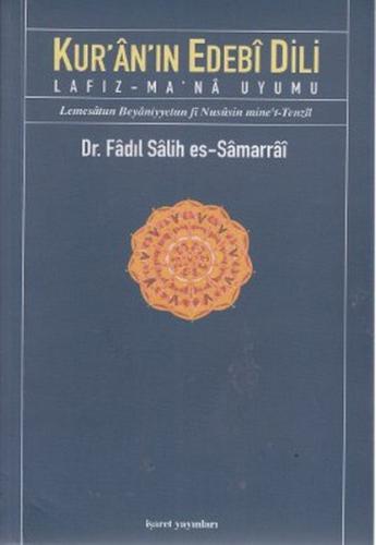 Kur’an’ın Edebi Dili Lafız - Ma'Na Uyumu | Kitap Ambarı