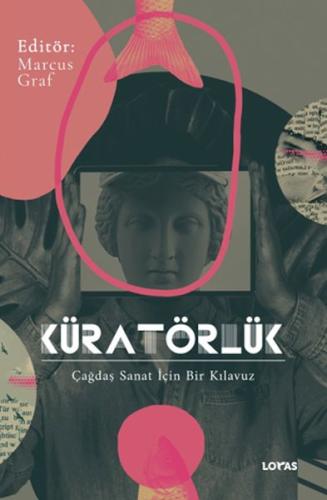 Küratörlük Çağdaş Sanat İçin Bir Kılavuz | Kitap Ambarı