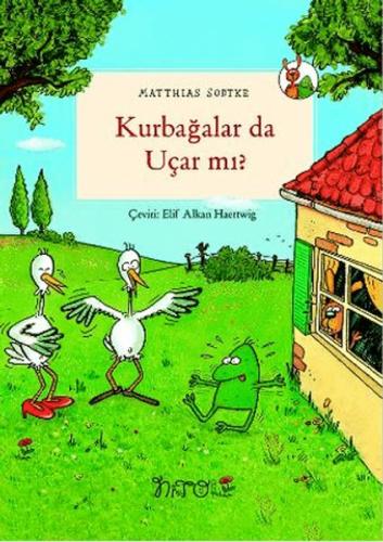 Kurbağalar Da Uçar Mı? | Kitap Ambarı