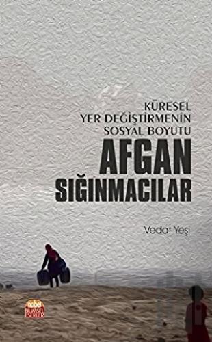 Küresel Yer Değiştirmenin Sosyal Boyutu Afgan Sığınmacılar | Kitap Amb