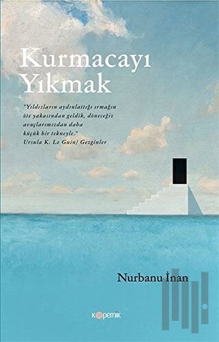 Kurmacayı Yıkmak | Kitap Ambarı