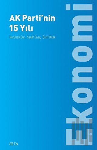 Kuruluşundan Bugüne Ak Parti: Ekonomi | Kitap Ambarı