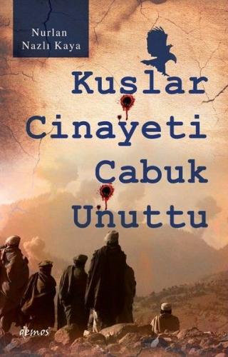 Kuşlar Cinayeti Çabuk Unuttu | Kitap Ambarı