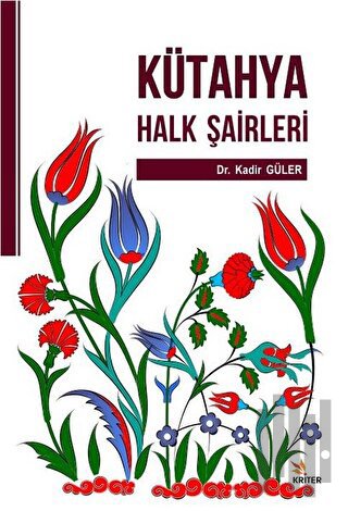 Kütahya Halk Şairleri | Kitap Ambarı