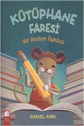 Kütüphane Faresi - Bir Dostun Öyküsü | Kitap Ambarı