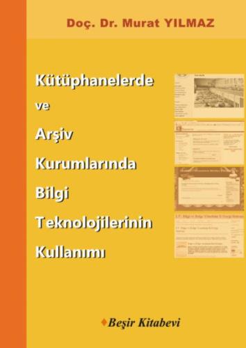 Kütüphanelerde ve Arşiv Kurumlarında Bilgi Teknolojilerinin Kullanımı 