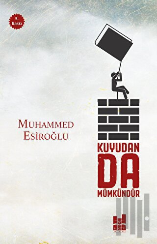 Kuyudan Da Mümkündür | Kitap Ambarı