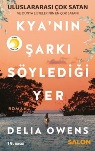 Kya'nın Şarkı Söylediği Yer | Kitap Ambarı