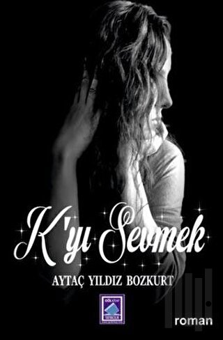 K'yı Sevmek | Kitap Ambarı