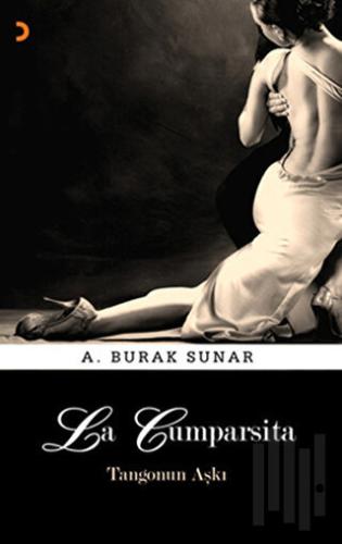 La Cumparsita - Tangonun Aşkı | Kitap Ambarı