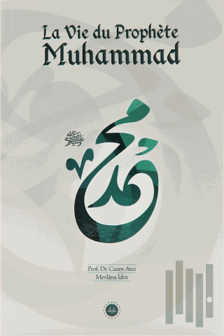 La Vie du Prophete Muhammed (Hz Muhammedin Hayatı) Fransızca | Kitap A