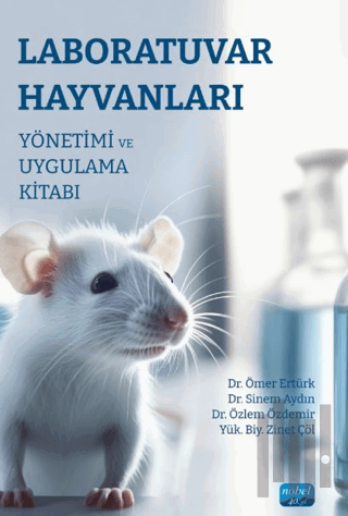 Laboratuvar Hayvanları Yönetimi ve Uygulama Kitabı | Kitap Ambarı