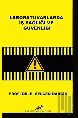 Laboratuvarlarda İş Sağlığı ve Güvenliği | Kitap Ambarı