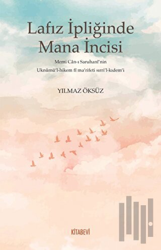 Lafız İpliğinde Mana İncisi | Kitap Ambarı