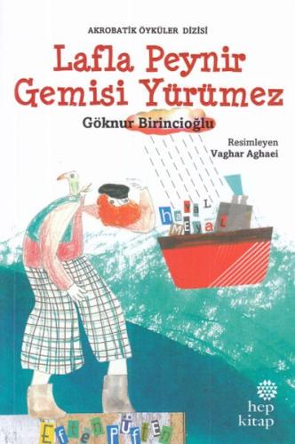 Lafla Peynir Gemisi Yürümez | Kitap Ambarı