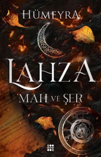 Lahza 1 - Mah Ve Şer (Ciltli) | Kitap Ambarı