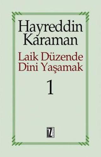 Laik Düzende Dini Yaşamak Cilt: 1 | Kitap Ambarı