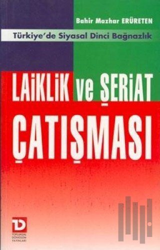 Laiklik ve Şeriat Çatışması | Kitap Ambarı