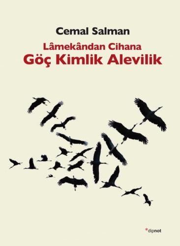 Lamekandan Cihana Göç Kimlik Alevilik | Kitap Ambarı