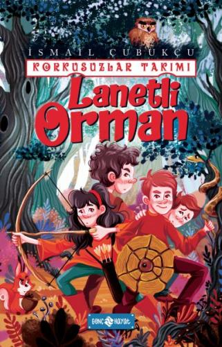 Lanetli Orman - Korkusuzlar Takımı 2 | Kitap Ambarı