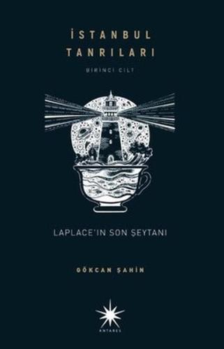 İstanbul Tanrıları - Laplace’ın Son Şeytanı | Kitap Ambarı