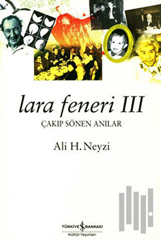 Lara Feneri 3 Çakıp Sönen Anılar | Kitap Ambarı