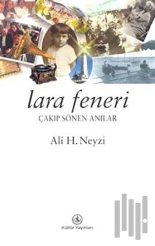 Lara Feneri Çakıp Sönen Anılar | Kitap Ambarı