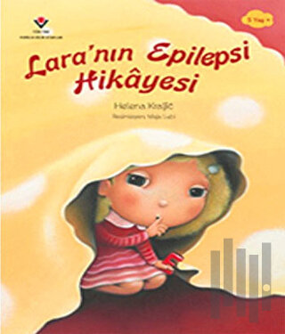 Lara'nın Epilepsi Hikayesi | Kitap Ambarı