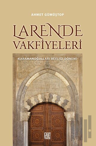 Larende Vakfiyeleri | Kitap Ambarı