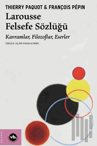 Larousse Felsefe Sözlüğü | Kitap Ambarı