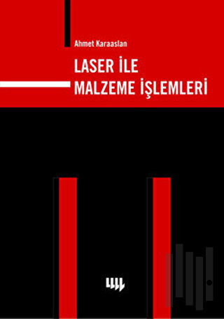 Laser ile Malzeme İşlemleri | Kitap Ambarı