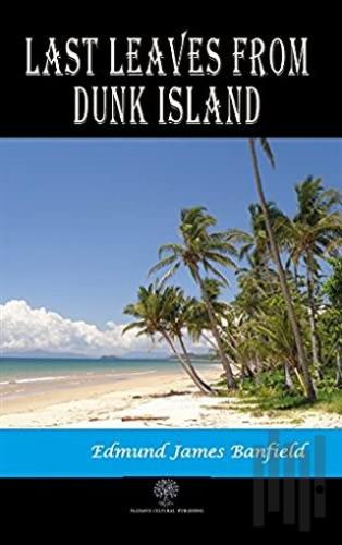 Last Leaves from Dunk Island | Kitap Ambarı