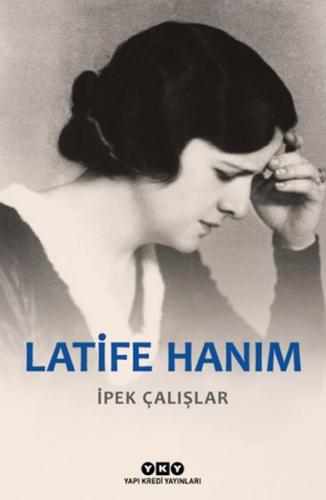 Latife Hanım | Kitap Ambarı