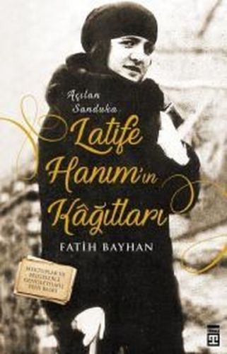 Latife Hanım'ın Kağıtları | Kitap Ambarı