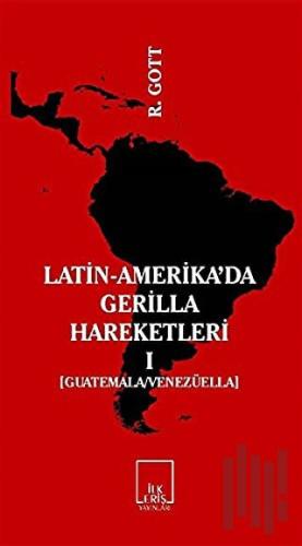 Latin-Amerika’da Gerilla Hareketleri 1 | Kitap Ambarı