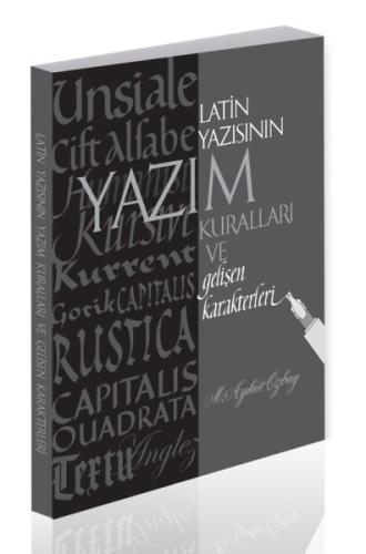 Latin Yazısının Yazım Kuralları ve Gelişen Karakterleri | Kitap Ambarı