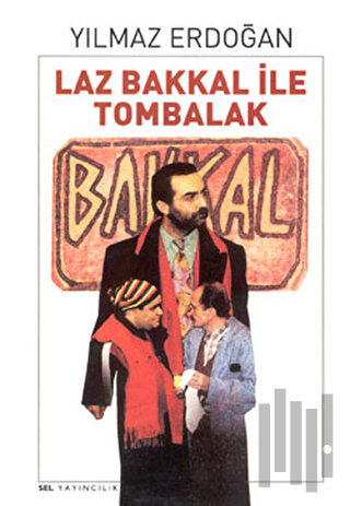 Laz Bakkal ile Tombalak | Kitap Ambarı