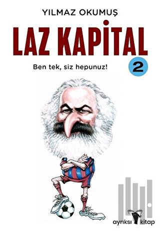 Laz Kapital 2 | Kitap Ambarı