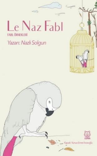 Le Naz Fabl | Kitap Ambarı