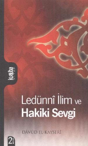 Ledünni İlim Ve Hakiki Sevgi | Kitap Ambarı