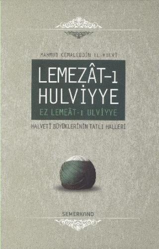 Lemezat-ı Hulviyye (Ciltli) | Kitap Ambarı