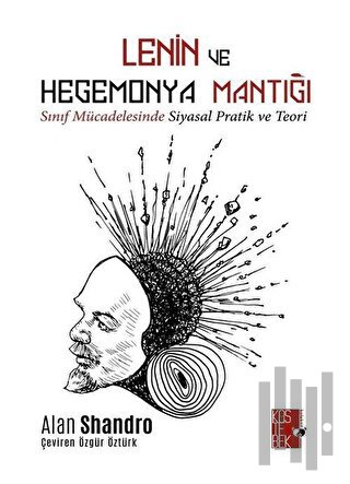 Lenin ve Hegemonya Mantığı | Kitap Ambarı