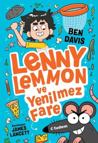 Lenny Lemmon ve Yenilmez Fare | Kitap Ambarı